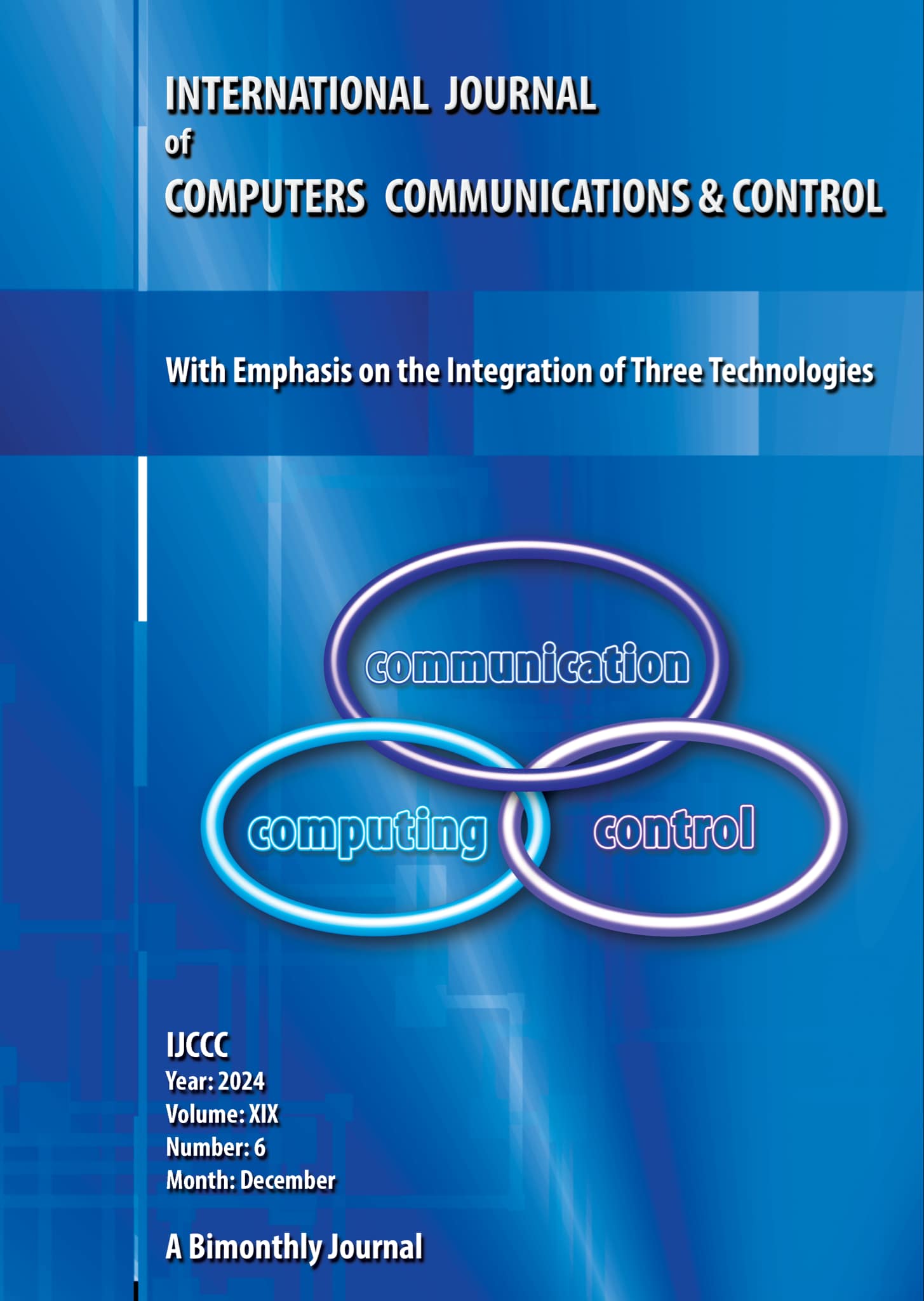 					View Vol. 19 No. 6 (2024): Vol. 19 No. 6 (2024): International Journal of Computers Communications & Control (December)
				